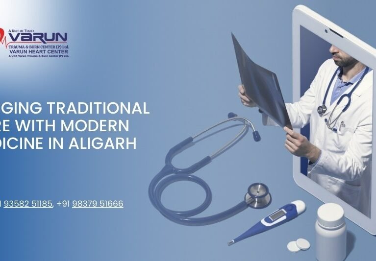 Varun Hospital - Merging Traditional Care with Modern Medicine in Aligarh