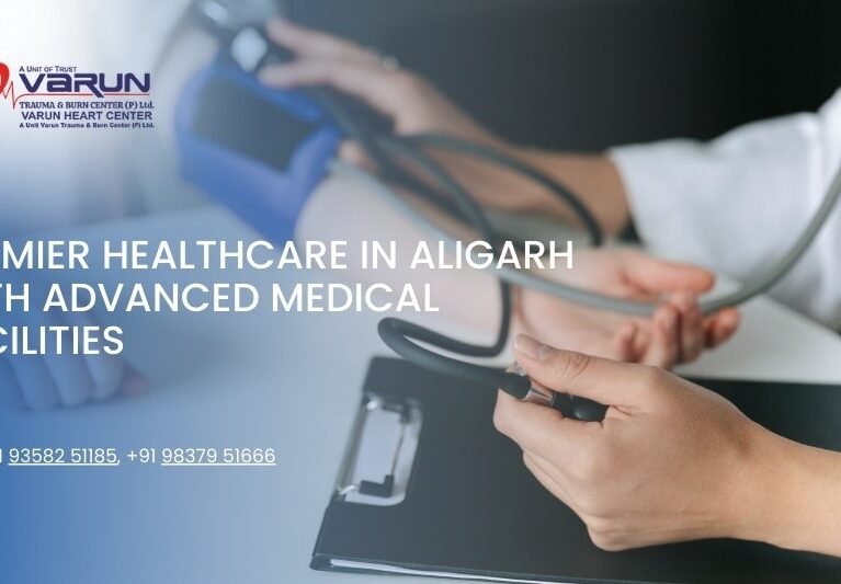 Varun Hospital - Premier Healthcare in Aligarh with Advanced Medical Facilities