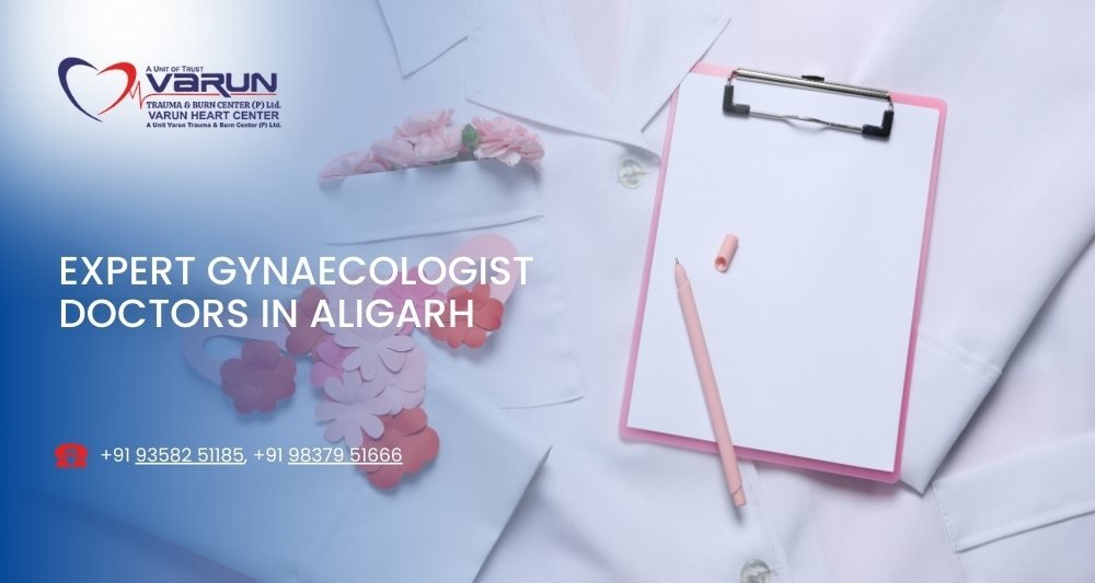 Varun Hospital - Expert Gynaecologist Doctors in Aligarh