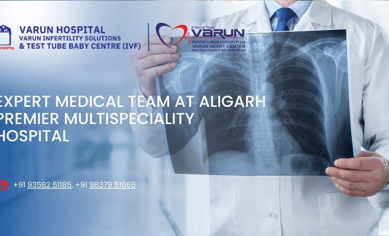 Varun Hospital - Expert Medical Team at Aligarh Premier Multispeciality Hospital
