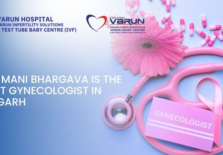 Varun Hospital - Dr. Mani Bhargava is the Best Gynecologist in Aligarh