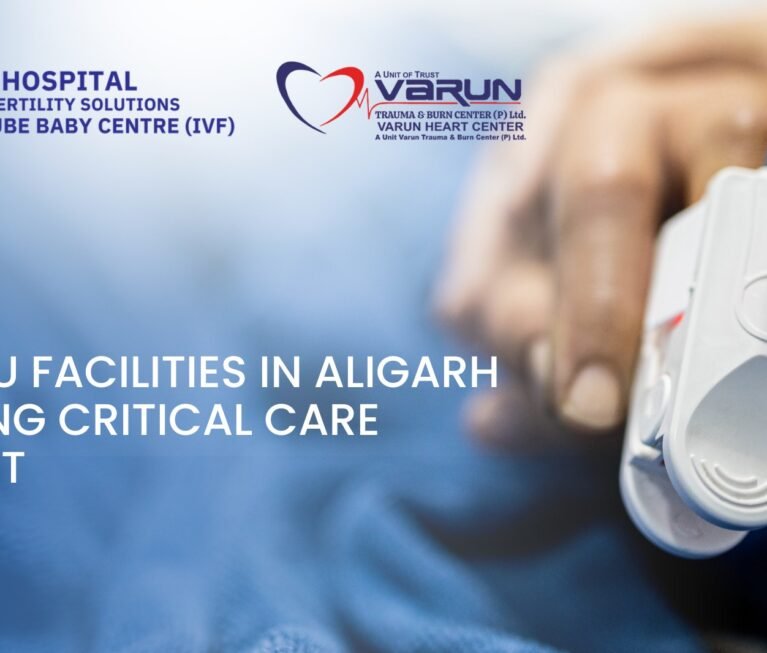 Best ICU Facilities in Aligarh Ensuring Critical Care Support