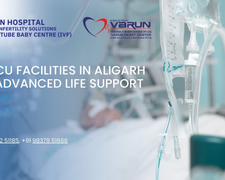 Best ICU Facilities in Aligarh with Advanced Life Support Units