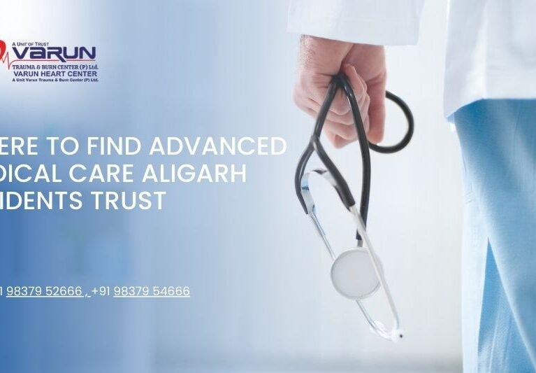 Where to Find Advanced Medical Care Aligarh Residents Trust